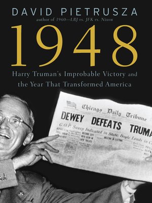 cover image of Harry Truman's Improbable Victory and the Year that Transformed America